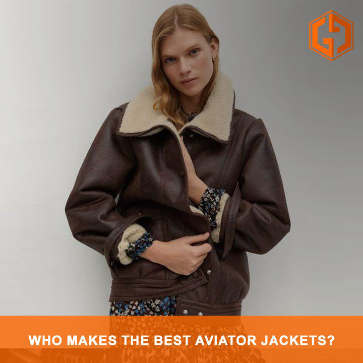Who Makes the Best Aviator Jackets?