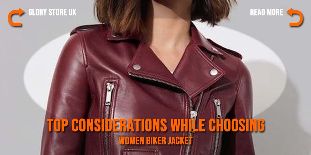 Top Considerations While Choosing Women Biker Jacket